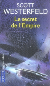 Succession Tome 2 : Le secret de l'Empire - Westerfeld Scott ; Fournier Guillaume