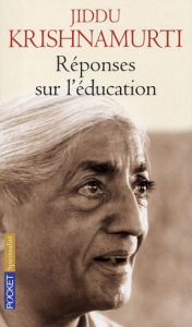 Réponses sur l'éducation - Krishnamurti Jiddu
