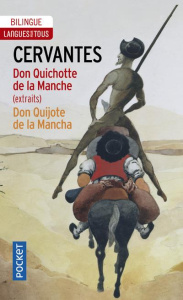 Don Quichotte de la Manche. Edition bilingue français-espagnol, extraits - Cervantès Miguel de ; Ménéchal Marie