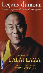 Leçons d'amour. Comment élargir le cercle de vos relations affectives - DALAI-LAMA/HOPKINS