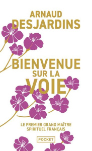 Bienvenue sur la voie - Desjardins Arnaud