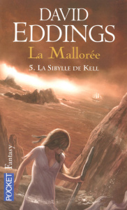 La Mallorée Tome 5 : La Sibylle de Kell - Eddings David ; Haas Dominique