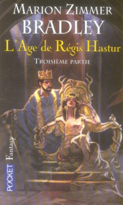 L'âge de Régis Hastur Tome 3 : La matrice fantôme ; Les soleils du traître - Zimmer Bradley Marion ; Hilling Simone
