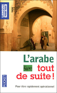 L'arabe tout de suite ! - Tabriz-Hubert Bissane