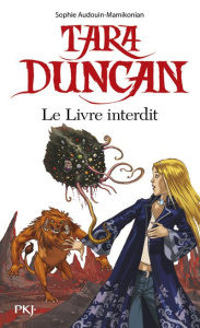 Tara Duncan Tome 2 : Le livre interdit - Audouin-Mamikonian Sophie