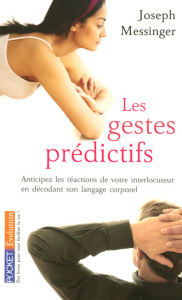Les gestes prédictifs - Messinger Joseph