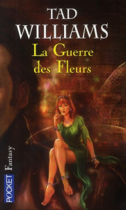 La Guerre des Fleurs - Williams Tad ; Perdereau Cédric