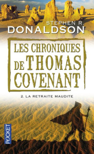 Les Chroniques de Thomas Covenant Tome 2 : La retraite maudite - Donaldson Stephen R. ; Troin Isabelle