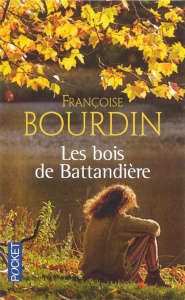 Les bois de Battandière - Bourdin Françoise