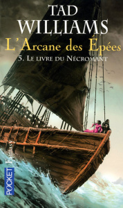 L'Arcane des Epées Tome 5 : Le livre du nécromant - Williams Tad ; Collin Jacques