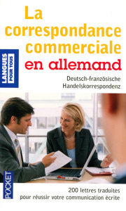 La correspondance commerciale en allemand - Boelcke Jürgen ; Straub Bernard ; Carrère Christel