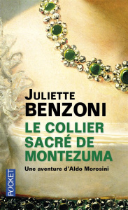Le collier sacré de Montezuma - Benzoni Juliette