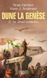 Dune, la genèse Tome 2 : Le Jihad butlérien - Herbert Brian ; Anderson Kevin James ; Demuth Mich