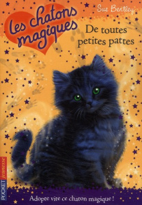 Les chatons magiques Tome 12 : De toutes petites pattes - Bentley Sue ; Bouchareine Christine ; Swan Angela