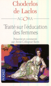 Traité sur l'éducation des femmes - Choderlos de Laclos Pierre-Ambroise-François ; Col