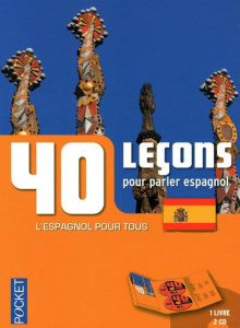 40 Leçons pour parler espagnol. Avec 2 CD audio - Gerboin Pierre ; Chapron Jean