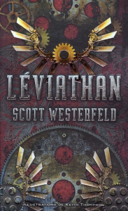Léviathan Tome 1 - Westerfeld Scott ; Thompson Keith ; Fournier Guill