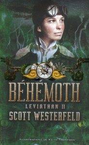 Leviathan Tome 2 : Béhémoth - Westerfeld Scott ; Thompson Keith ; Fournier Guill