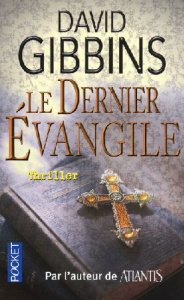 Le dernier évangile - Gibbins David ; Grillot Anne-Carole