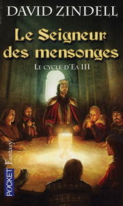 Le Cycle d'Ea Tome 3 : Le seigneur des mensonges - Zindell David ; Méjean-Bernaille Marie-Hélène