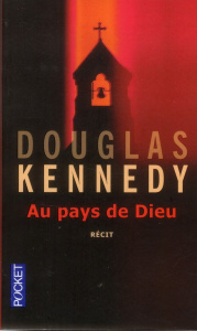 Au pays de Dieu - Kennedy Douglas ; Cohen Bernard