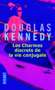 Les charmes discrets de la vie conjugale - Kennedy Douglas ; Cohen Bernard
