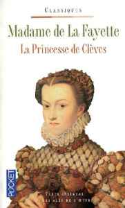 La Princesse de Clèves - MADAME DE LA FAYETTE