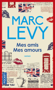 Mes amis Mes amours - Levy Marc