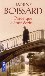 Parce que c'était écrit... - Boissard Janine