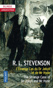 L'étrange cas du Dr Jekyll et de Mr Hyde. Edition bilingue français-anglais - Stevenson Robert Louis