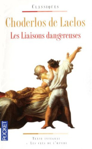 Les liaisons dangereuses - Choderlos de Laclos Pierre-Ambroise-François