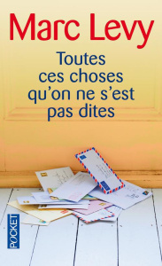 Toutes ces choses qu'on ne s'est pas dites - Levy Marc