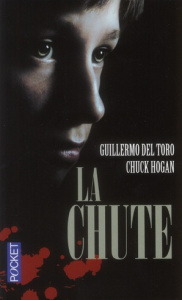 La chute - Del Toro Guillermo ; Moreau Eric ; Bernet Jean-Bap