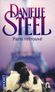 Paris retrouvé - Steel Danielle ; Charlès Eveline