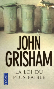 La loi du plus faible - Grisham John ; Berthon Patrick