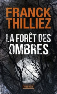 La forêt des ombres - Thilliez Franck