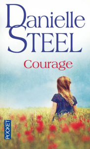 Courage - Steel Danielle ; Malfait Marie-Pierre