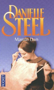 Mamie Dan - Steel Danielle ; Delcourt Zoé