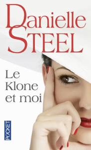 Le Klone et moi - Steel Danielle