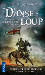 Le Chevalier noir et la Dame blanche Tome 1 : La danse du loup - Queyssac Hugues de ; Aubarbier Jean-Luc