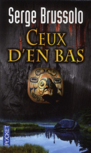 Agence 13 Tome 2 : Ceux d'en-bas - Brussolo Serge