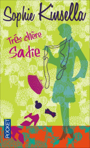 Trés chère Sadie - Kinsella Sophie ; Bernard Daphné