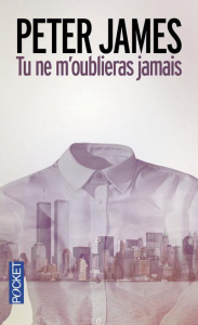 Tu ne m'oublieras jamais - James Peter ; Dedourge Raphaëlle