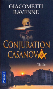 Conjuration Casanova - Giacometti Eric ; Ravenne Jacques