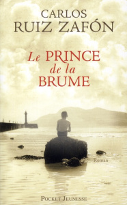 Cycle de la Brume Tome 1 : Le prince de la brume - Zafon Carlos Ruiz ; Maspero François