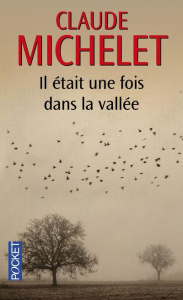 Il était une fois dans la vallée - Michelet Claude
