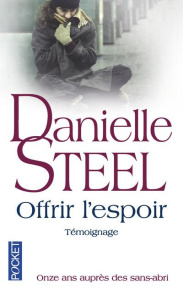 Offrir l'espoir. Témoignage - Steel Danielle ; Bertrand Florence