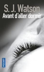 Avant d'aller dormir - Watson S. J. ; Aslanides Sophie