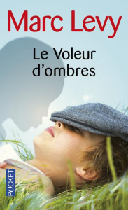 Le voleur d'ombres - Levy Marc
