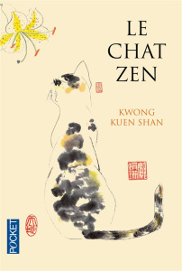 Le Chat Zen - Kwong Kuen Shan ; Sainte-Marie Alain